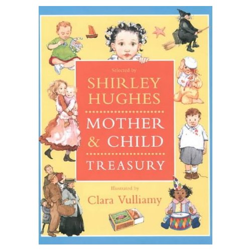 Mother and Child Treasury, by Shirley Hughes and